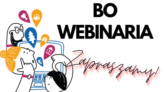 Webinaria ws Budżetu Obywatelskiego